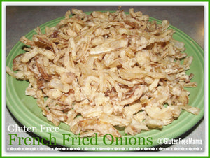 Mama’s Gluten Free French Fried Onions