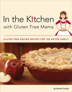 In the Kitchen with Gluten Free Mama