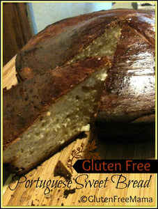 Portuguese Sweet Bread ~ Gluten Free