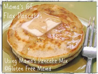 Mama’s Gluten Free Flax Pancakes